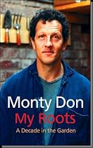 My Roots: A Decade in the Garden