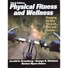 Click here to buy Physical Fitness and Wellness: Changing the Way You Look, Feel, and Perform by Jerrold S. Greenberg, George B. Dintiman, and Barbee Myers Oakes.