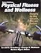 Books : Physical Fitness and Wellness: Changing the Way You Look, Feel, and Perform