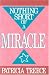 Nothing Short of a Miracle