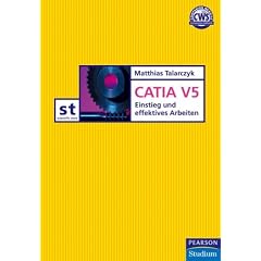 CATIA V5. Einstieg und effektives Arbeiten (Taschenbuch)