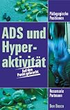 Hyperaktivit&auml;t und ADS: P&auml;dagogische Positionen - Auf den Punkt gebracht - Rosemarie Portmann