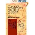 Dynamics of Solutions and Fluid Mixtures by NMR