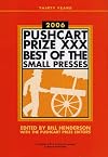 The Pushcart Prize XXX: Best of the Small Presses, 2006 Edition
