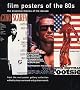 Film Posters of the 80s: From The Reel Poster Gallery Collection (Film Posters of the Decade)
