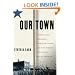 Our Town: A Heartland Lynching, a Haunted Town, and the Hidden History of White America