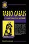 Pablo Casals: Cellist for the World (Hispanic Biographies)