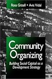 Community Organizing: Building Social Capital As a Development Strategy