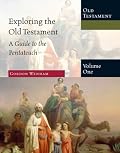 Exploring the Old Testament: A Guide to the Pentateuch (Exploring the Bible Series)