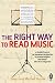 The Right Way to Read Music