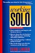 Working Solo: The Real Guide to Freedom & Financial Success with Your Own Business, 2nd Edition