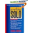 Working Solo: The Real Guide to Freedom and Financial Success with Your Own Business, 2nd Edition by Terri Lonier