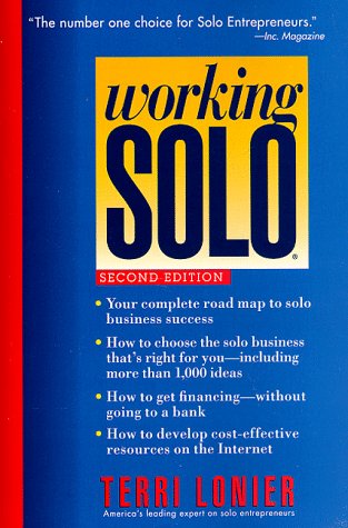 Working Solo: The Real Guide to Freedom & Financial Success with Your Own Business - 2nd Edition
