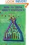 How to Think About Statistics: Sixth Edition (Series of Books in Psychology)