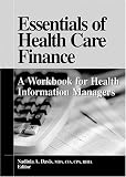 Essentials of Health Care Finance: A Workbook for Health Information Managers
