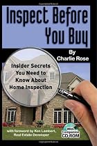 Inspect Before You Buy: Insider Secrets You Need to Know About Home Inspection: With Companion CD-ROM