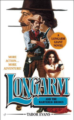 Longarm Giant #23: Longarm and the Bartered Brides