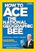 How to Ace the National Geographic Bee: Official Study Guide 4th edition