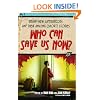 Who Can Save Us Now?: Brand-New Superheroes and Their Amazing (Short) Stories