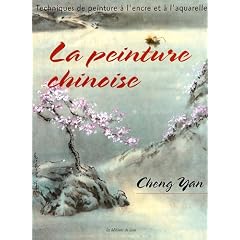 La peinture chinoise : Techniques de peinture � l'encre et � l'aquarelle
