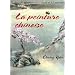 La peinture chinoise : Techniques de peinture � l'encre et � l'aquarelle