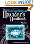The Web Application Hacker's Handbook: Finding and Exploiting Security Flaws: Discovering and Exploiting Security Flaws