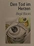 Den Tod im Herzen