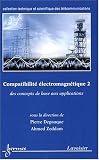 Revue Hermes Science Publications  / Compatibilité électromagnétique : Tome 2, Des concepts de base aux applications