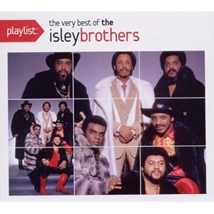 Playlist: The Very Best of The Isley Brothers