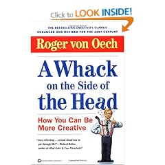 A Whack on the Side of the Head: How You Can Be More Creative