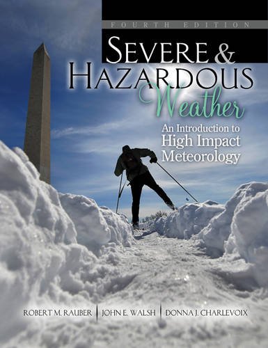 severe and hazardous weather an introduction to high impact meteorology