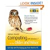 Computing with Windows 7 for the Older and Wiser: Get Up and Running on Your Home PC (The Third Age Trust (U3A)/Older & Wiser)
