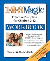 1-2-3 Magic Workbook: Effective Discipline for Children 2-12 1-2-3 Magic Workbook: Effective Discipline for Children 2-12