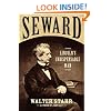 Seward: Lincoln's Indispensable Man