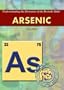 Arsenic (Understanding the Elements of the Periodic Table)