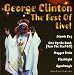Best of George Clinton Live von George Clinton - alle Infos