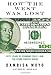 How the West Was Lost: Fifty Years of Economic Folly- and the Stark Choices Ahead