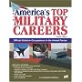Americas Top Military Careers: Official Guide to Occupations in the Armed Forces (America's Top Military Careers)