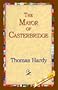The Mayor Of Casterbridge