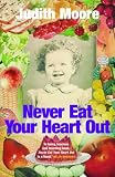 Never Eat Your Heart Out