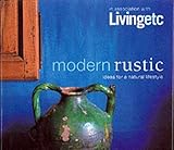 Modern rustic : ideas for a natural lifestyle