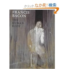 Francis Bacon: The Human Body