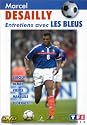 Marcel Desailly : Entretiens avec les Bleus