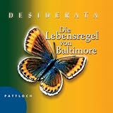 Desiderata: Die Lebensregel von Baltimore