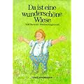 Da ist eine wundersch�ne Wiese: Umwelt-Bilderbuch