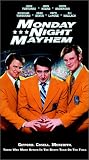 Monday Night Mayhem