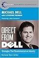Direct from Dell: Strategies that Revolutionized an Industry (Collins Business Essentials)