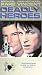 Deadly Heroes [VHS]