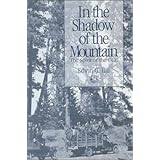 in the shadow of the mountain the spirit of the ccc