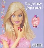 Barbie : Une journ�e gourmande (+ 2 tubes de rouge � l�vres)